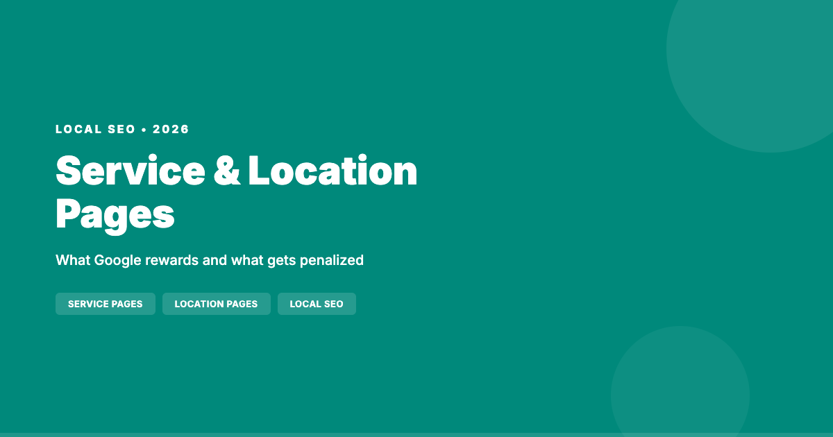 Service & Location Pages for Local SEO: What Works in 2026
