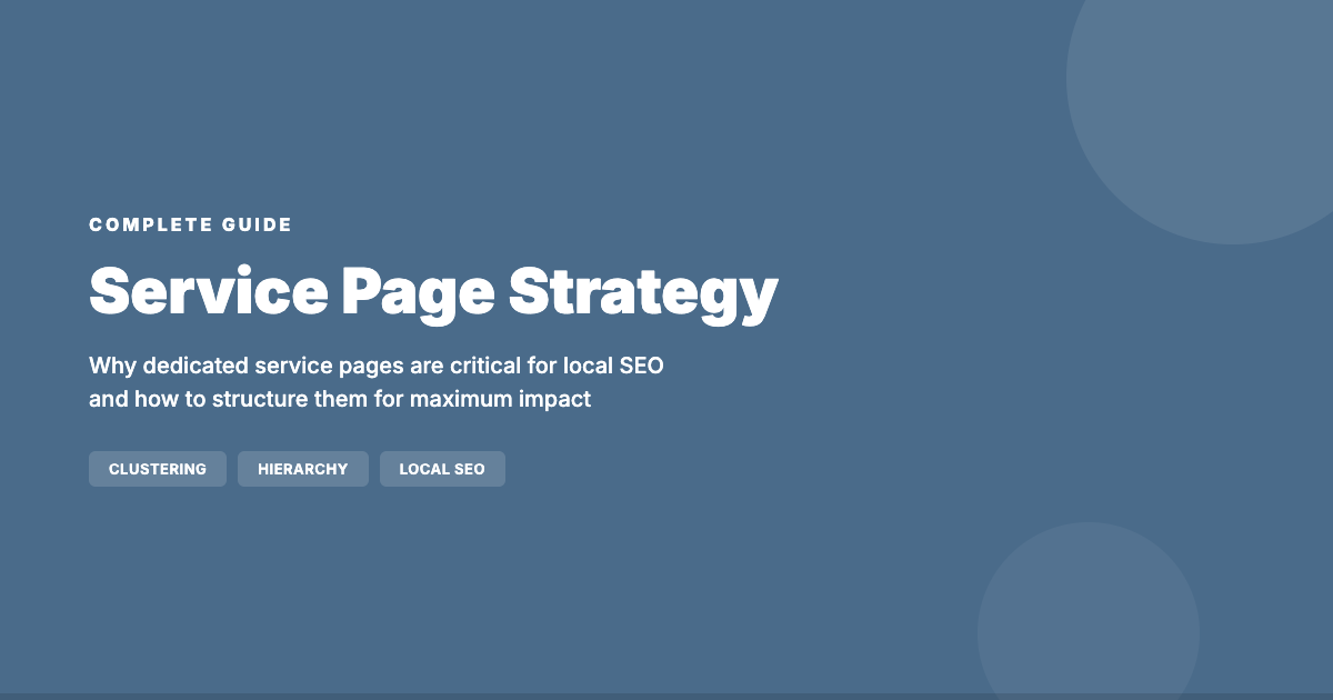 Service Page Strategy for Home Service Businesses: The Complete Guide