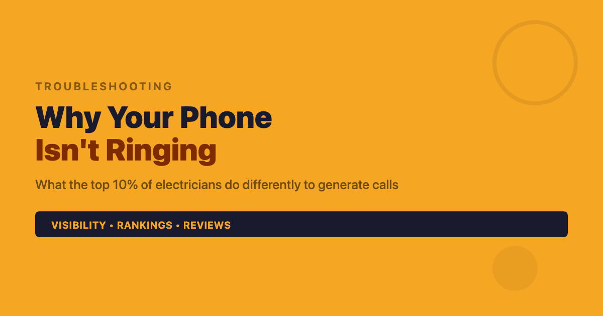 Why Your Electrical Business Isn't Getting Calls